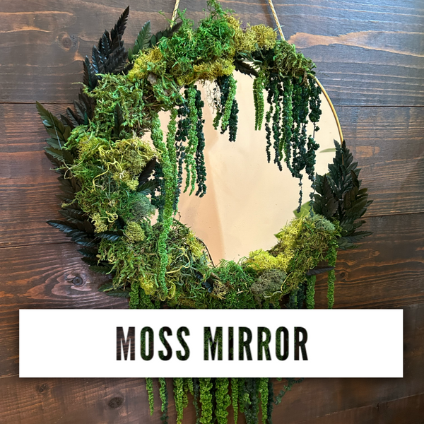 Moss Mirror & Mimosas Workshop 9/7/25